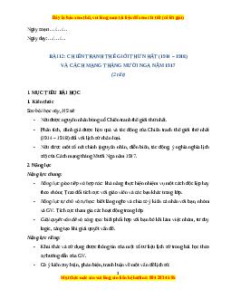 Giáo án Bài 12 Lịch sử 8 Kết nối tri thức (2024): Chiến tranh thế giới thứ nhất (1914 - 1918) và CMTM Nga năm 1917