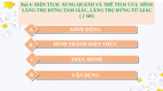 Giáo án Powerpoint Diện tích xung quanh và thể tích của hình lăng trụ đứng tam giác, lăng trụ đứng tứ giác Toán 7 Chân trời sáng tạo
