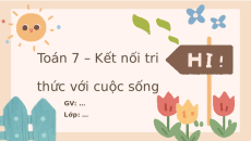 Giáo án Powerpoint Trường hợp bằng nhau thứ hai và thứ ba của tam giác Toán 7 Kết nối tri thức