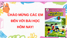 Giáo án Powerpoint Tuần 2 HĐTN lớp 4 Cánh diều