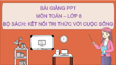 Bài giảng Powerpoint Toán 8 Kết nối tri thức
