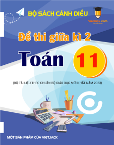 Bộ 15 đề thi giữa kì 2 Toán 11 Cánh diều cấu trúc mới (có tự luận) có đáp án
