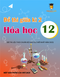 Bộ 13 đề thi giữa kì 2 Hóa học 12 có đáp án