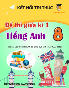 Bộ 15 đề thi giữa kì 1 Tiếng Anh 8 Global success có đáp án