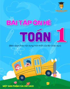 Bài tập ôn hè Toán lớp 1 lên lớp 2 có đáp án