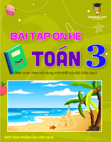 Bài tập ôn hè Toán lớp 3 lên lớp 4 có đáp án