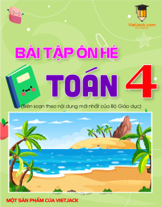 Bài tập ôn hè Toán lớp 4 lên lớp 5 có đáp án