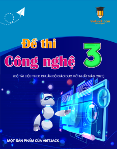 30 Đề thi Công nghệ lớp 3 có lời giải (sách mới)