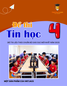 24 Đề thi Tin học lớp 4 có lời giải (sách mới)