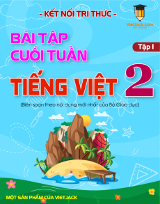 Bài tập cuối tuần Tiếng việt lớp 2 học kì 1 Kết nối tri thức