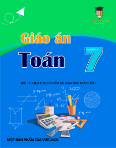 Giáo án Toán 7 (sách mới) | Giáo án Toán 7 Kết nối tri thức, Cánh diều, Chân trời sáng tạo