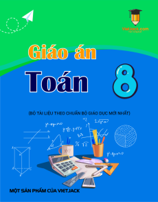 Giáo án Toán 8 (sách mới) | Giáo án Toán 8 Kết nối tri thức, Cánh diều, Chân trời sáng tạo