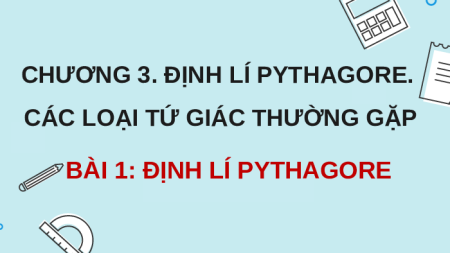 Giáo án điện tử Định lí Pythagore Toán 8 Chân trời sáng tạo