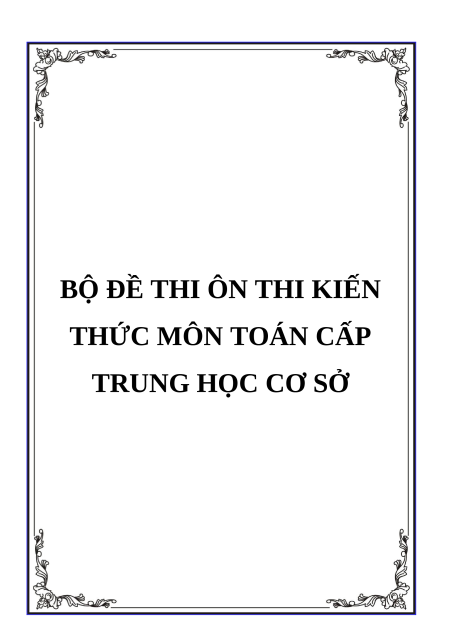 (Ôn thi Viên chức THCS) 50 bộ đề thi ôn kiến thức Toán THCS