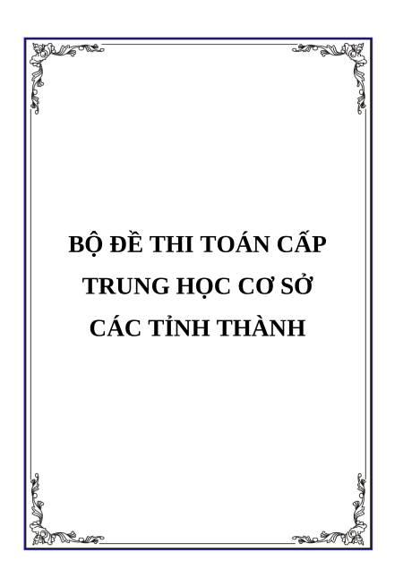 (Ôn thi Viên chức THCS) Bộ đề thi tuyển dụng viên chức môn Toán cấp THCS các năm