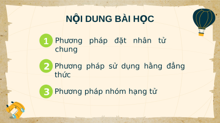 Giáo án điện tử Phân tích đa thức thành nhân tử Toán 8 Chân trời sáng tạo