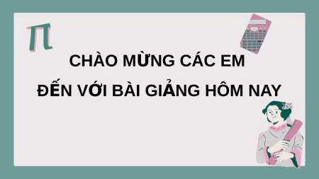 Giáo án điện tử Các phép toán với đa thức nhiều biến Toán 8 Chân trời sáng tạo