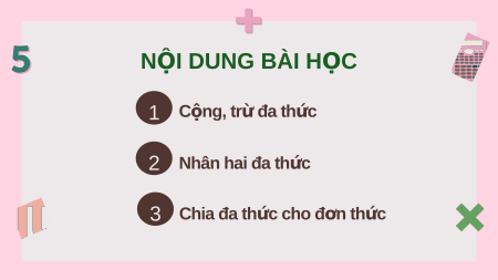 Giáo án điện tử Các phép toán với đa thức nhiều biến Toán 8 Chân trời sáng tạo