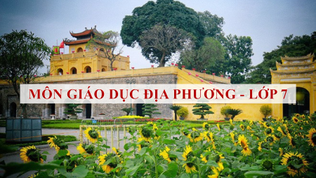 Bài giảng Powerpoint Giáo dục địa phương 7 Hà Nội