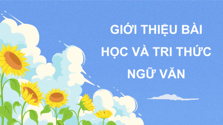 Giáo án điện tử Văn 7 (tích hợp NLS, AI)