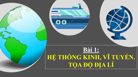 Bài giảng Powerpoint Địa lí 6 Kết nối tri thức