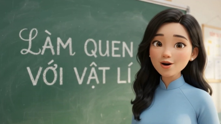 Video AI Khởi động Vật lí 10