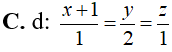 Trong không gian Oxyz, hãy viết phương trình của đường thẳng d đi qua điểm M(-1;0;0) (ảnh 4)