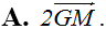 Cho tam giác ABC với trung tuyến AM và trọng tâm G. Khi đó vecto GA = (ảnh 2)