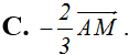 Cho tam giác ABC với trung tuyến AM và trọng tâm G. Khi đó vecto GA = (ảnh 4)