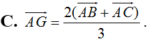 Nếu G là trọng tâm tam giác ABC thì đẳng thức nào sau đây đúng? (ảnh 6)