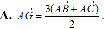 Nếu G là trọng tâm tam giác ABC thì đẳng thức nào sau đây đúng? (ảnh 4)