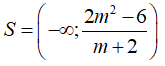 Điều kiện của m để bất phương trình (m+ 2) x > 2m^2 - 6 (ảnh 5)