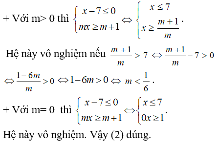 Xét các mệnh đề sau Với m< 0, hệ luôn có nghiệm, Với 0 ≤ m < 1/6  hệ vô nghiệm (ảnh 2)