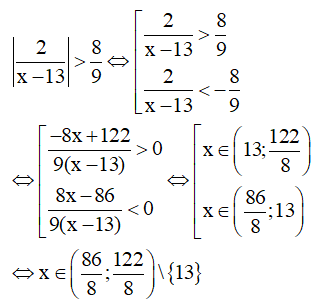 Cho bất phương trình | 2/ x-13| > 8/9 Số các nghiệm nguyên của bất phương trình là (ảnh 1)
