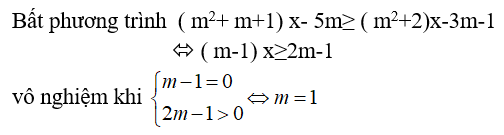 Với giá trị nào của m thì bất phương trình (ảnh 1)