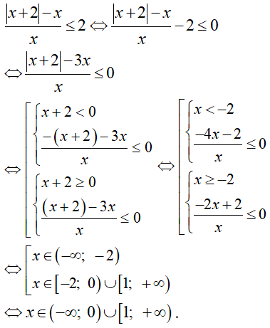 Nghiệm của bất phương trình (|x + 1| - x)/x nhở hơn hoặc bằng 2 là (ảnh 1)