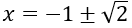 Cho biểu thức h(x) = x^3 - 5x + 2 h(x)<0 khi và chỉ khi (ảnh 1)