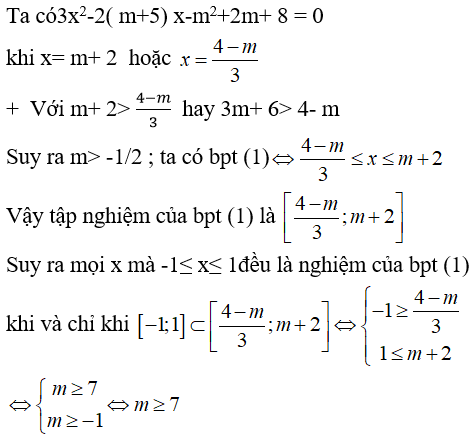 Tìm m để mọi x -1 nhỏ hơn hoặc bằng x nhỏ hơn hoặc bằng 1 đều là nghiệm của bất phương trình (ảnh 1)