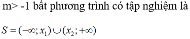 Cho (m+1)x^2 - 2(2m-1)x - 4m + 2 < 0. Khẳng định nào sau đây sai (ảnh 6)
