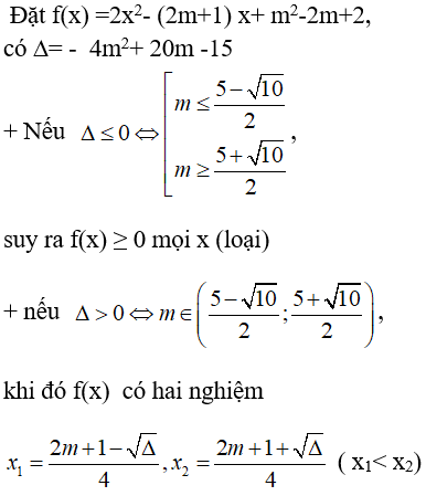 Tìm m để bpt 2x^2 - (2m+1)x+ m^2 - 2m + 2 nhỏ hơn hoặc bằng 0 nghiệm đúng với mọi x thuộc [1/2; 2] (ảnh 1)