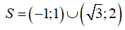Giải bất phương trình (x^2 - 1)/(x^2 - 3)(-3x^2 + 2x + 8) > 0 (ảnh 3)