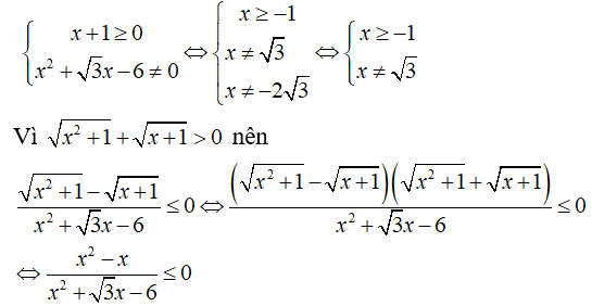 Giải bất phương trình (căn (x^2 + 1) - căn (x + 1))/(x^2 + căn 3x - 6) nhỏ hơn hoặc bằng 0 (ảnh 1)
