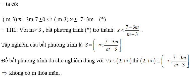 Điều kiện của m để bất phương trình ( m - 3) x+ 3m-7 ≤ 0 nghiệm đúng (ảnh 1)