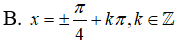 Phương trình sin^2(2x) - 2cos^2(x) +3/4 = 0 có nghiệm là: A.x=cộng trừ pi/6 + kpi,k thuộc Z (ảnh 3)