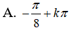 Một họ nghiệm của phương trình tan^2(2x) - 3tan(2x) +2 = 0 là: A.-pi/8+kpi B.pi/8+kpi C.-pi/8+kpi/2 D.pi/8+kpi/2 (ảnh 2)