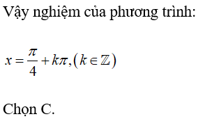 Giải phương trình cos(4x) + 12 sin(x)*cos(x) - 5 = 0: A.pi/4+k2pi B.pi+k4pi C.pi/4+kpi D.Tất cả sai (ảnh 2)
