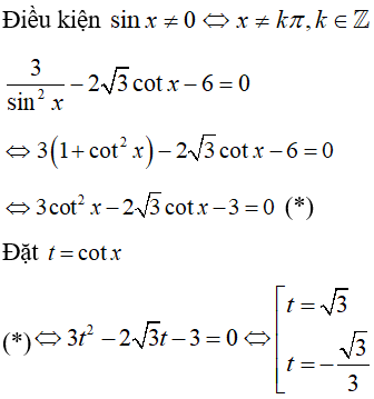 Giải phương trình: 3 * (1 + cot^2(x) - (2căn3)cotx - 6 = 0: A.-pi/6+k2pi B.pi/3+kpi C.pi/6+kpi;-pi/3+kpi D.Tất cả sai (ảnh 1)