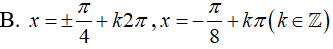 Phương trình (sinx +1) * (sinx - căn 2) = 0 có nghiệm là: A.x=-pi/2+k2pi(k thuộc Z) B.x=cộng trừ pi/4+k2pi,x=-pi/8+kpi(k thuộc Z) (ảnh 3)