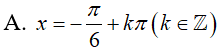 Giải phương trình tan(x-pi/6)- cot(pi/3 + x) = 0: A.x=-pi/6+kpi(k thuộc Z) B.x= cộng trừ pi/6+k2pi,x=-pi/8+kpi(k thuộc Z) (ảnh 4)