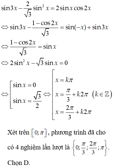Tổng tất cả các nghiệm của phương trình sin3x – (2/căn3)sin^2(x) = 2sinxcos(2x) thuộc [0;pi]: A.5pi B.6pi C.3pi D.2pi (ảnh 1)